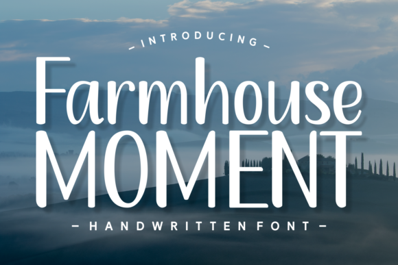 Farmhouse Moment Font: Timeless Elegance for Creative Projects