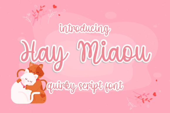 Hay Miaou: A Versatile Handwritten Font for Modern Design