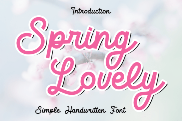 Spring Lovely: A Timeless Script Font for Elegant Design Projects